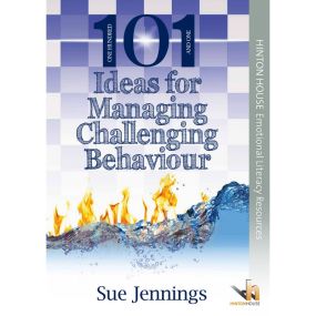 101 Ideas for Managing Challenging Behaviour