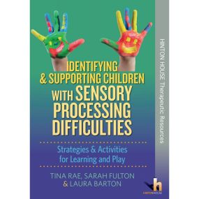 Identifying &amp; Supporting Children with Sensory Processing Difficulties