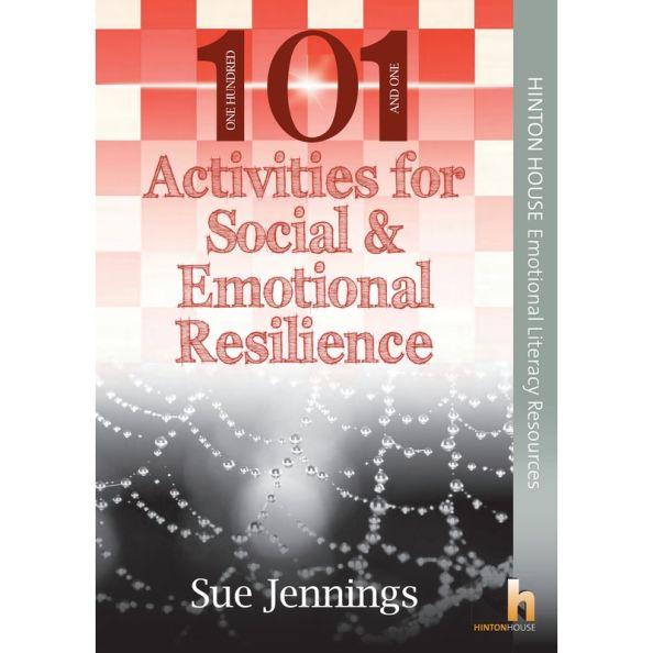 101 Activities for Social & Emotional Resilience