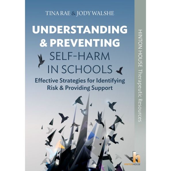 Understanding &amp; Preventing Self-Harm in Schools